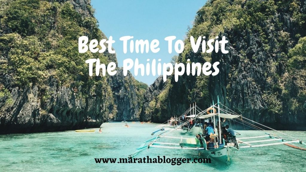 Best Time To Visit The Philippines