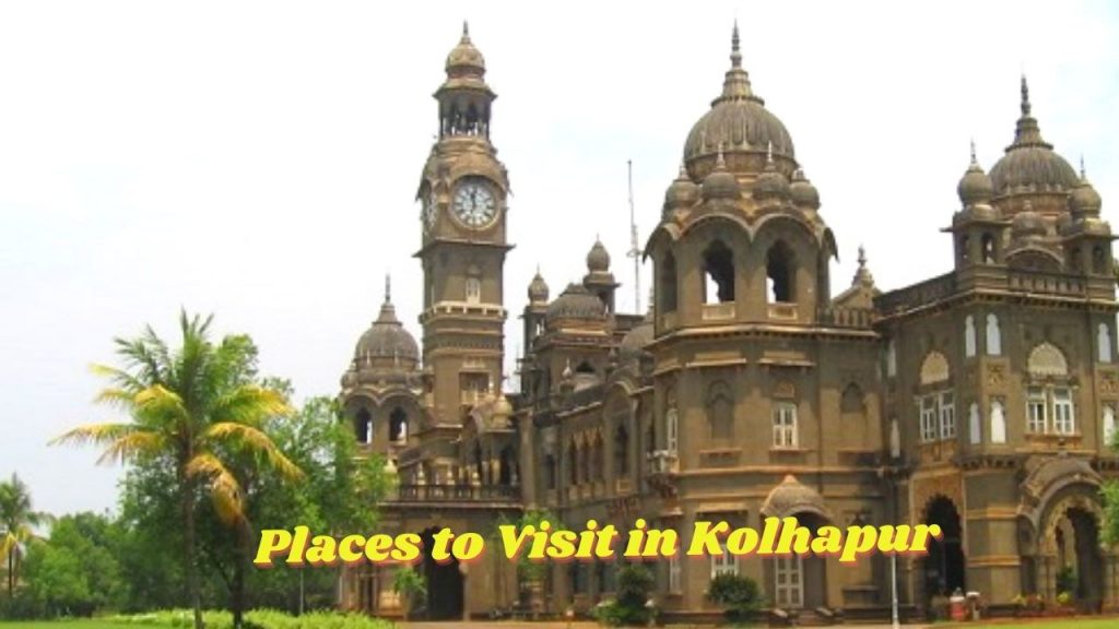 Places to Visit in Kolhapur