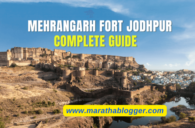 Mehrangarh Fort Jodhpur Complete Guide